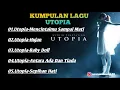 Download Lagu 5 Kumpulan Lagu Utopia( Ter Populer)