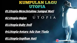 5 kumpulan lagu utopia ter populer 