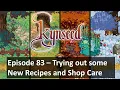 Lets Play Kynseed Episode 83 - New Recipes and Shop Care