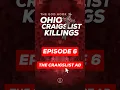 Episode 6 The Craigslist Ad The Ohio Craigslist Killings