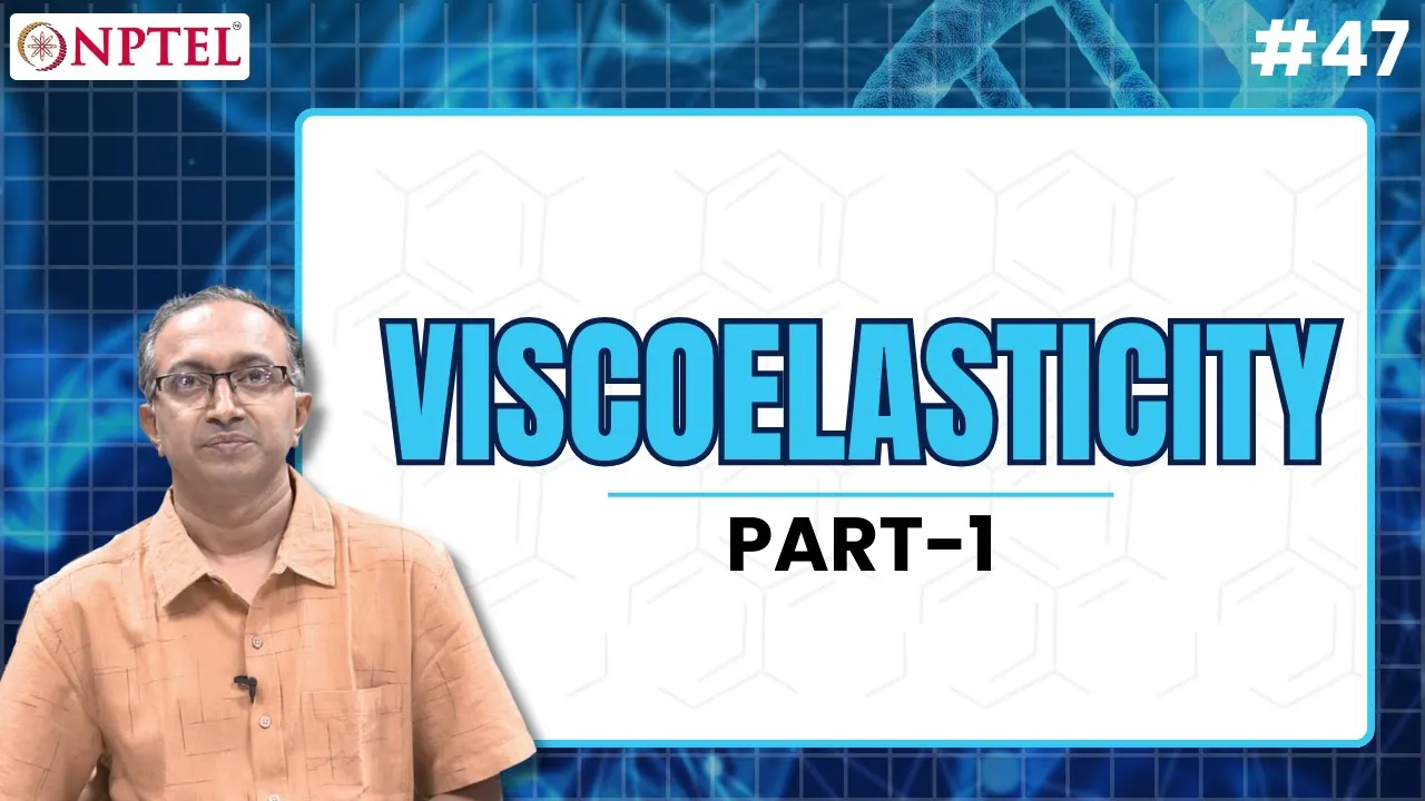 #47 Viscoelasticity | Characterization | Polymers Concepts, Properties, Uses & Sustainability