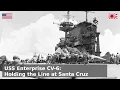 USS Enterprise CV-6 - Fate smiles on ships named Enterprise Santa Cruz