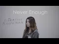 Never Enough - The Greatest Showman/Loren Allred (Rimar's Cover)
