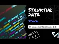 Implementasi Stack di C Struktur Data Stack