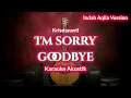 Download Lagu I'm Sorry Goodbye - Krisdayanti | Indah Aqila Version Karaoke Akustik By ZKaraoke