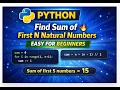 Find Sum of First N Natural Numbers in Python Easy for Beginners