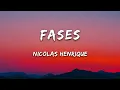 Nicolas Henrique - Fases (Lyrics)