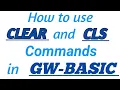 CLEAR and CLS COMMANDS in GW-BASIC with Practical Examples in GW-BASIC