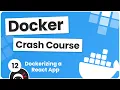 Docker Crash Course - Dockerizing a React App