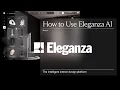 How to Use Eleganza AI The Intelligent Design Platform