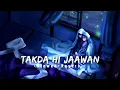 Download Lagu Kina Chir (Takda hi jawan ena tenu chawan) [Slowed+Reverb]