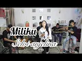 Download Lagu Miliku - selvi anjelina (cover ) - pri audio - ARB