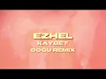 Ezhel - Kaybet (Doğu Afro House Remix)