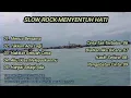 Download Lagu SLOW ROCK BALLAD TERBARU 2025 FULL LAGU GALAU || menua bersama, hakikat sebuah cinta