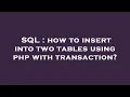 SQL how to insert into two tables using php with transaction