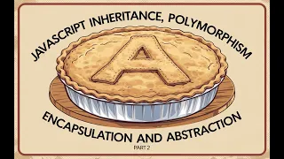 JavaScript Polymorphism Inheritance Encapsulation and Abstraction Part 2
