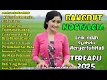 Download Lagu DERITA TIADA AKHIR😭KUMPULAN DANGDUT LAWAS NOSTALGIA 💿✨ – LAGU MERDU SYAHDU PALING ENAK DIDENGAR
