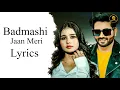 Download Lagu Badmashi Jaan Meri ( LYRICAL Video) Abhay Baisla | Khushi Baliyan | Masoom Sharma | Ashu Twinkle |