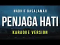 Download Lagu Penjaga Hati - Nadhif Basalamah (Karaoke)