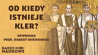 Celibat, dziwne fryzury i hierarchia - powstanie i profesjonalizacja kleru | prof. Robert Wiśniewski