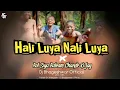 Download Lagu Dj Bhageshwar Mandla - Hali Luya Nali Luya × Bol Siya Balram Chandr Ki Jay Nagpuri Song (Cg dj Song)