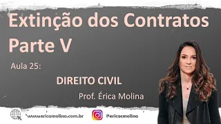 AULA 25 - DA EXTINÇÃO DO CONTRATO - PARTE V