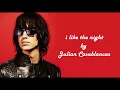 Julian Casablancas - I like the night - New lyrics video