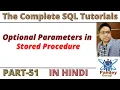 51 Optional Parameters in SQL Advances Stored Procedure interview Questions Pandey Guruji
