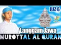 #JUZ6 Langgam Jawa Murottal Al-Qur'an (Qiro'ah Merdu) - kang abdul aziz (جميل الصوت والنغم)