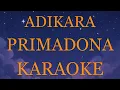 Adikara - Primadona INSTRUMENTAL (disertai VIDEO LIRIK KARAOKE)