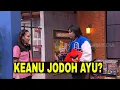 [FULL] KEANU CALON SUAMI AYU? | LAPOR PAK (07/11/22)