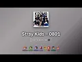 Download Lagu Stray Kids (스트레이 키즈) – 0801 | Color Coded Lyrics 🎶