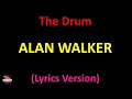 Download Lagu Alan Walker - The Drum (Lyrics version)