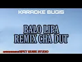 Lagu KARAOKE REMIX DUT BALOLIPA