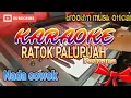 Ratok Palupuah karaoke fauzana nada cowok+lirik