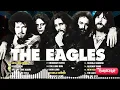 Lagu The Eagles Greatest Hits Full Album The Eagles Best Songs