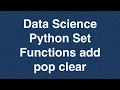 33 Data Science Python Set Functions add pop clear Online Training Download app from below link