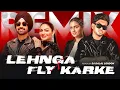 Download Lagu Lehnga X Fly Karke (Remix) | DJ Dalal London | Latest Punjabi Song 2024 | New Punjabi Song 2024