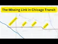 The Missing Link in Chicago Transit