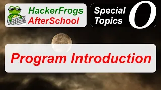 HackerFrogs AfterSchool - Program Introduction