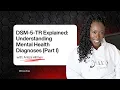 Breaking Down the DSM-5-TR Part 1 Mental Health Made Simple LCSWVIBES