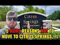 5 MORE Reasons NOT to Move to Citrus Springs Florida