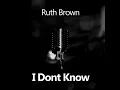 I Don't Know