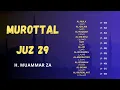 Download Lagu Juz 29 | Murottal Al-Qur'an Merdu H. Muammar ZA