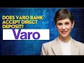Does Varo bank accept direct deposit
