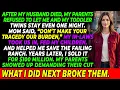 My Parents Refused Us One Night s Shelter Then Demanded Their Share of 100M