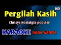 Download Lagu NADA WANITA - PERGILAH KASIH Chrisye KARAOKE HD #nostalgia 