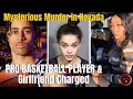 LAS VEGAS Former NBA G League Player and Girlfriend Arrested for Murder of Marayna Rodgers