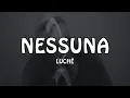 LUCHE - NESSUNA