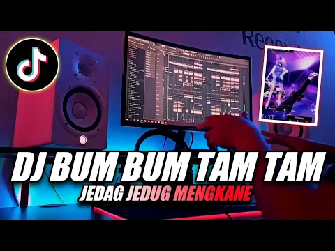 Download MP3 DJ BUM BUM TAM TAM MENGKANE JEDAG JEDUG JUNGLE DUTCH VIRAL TIKTOK 2021